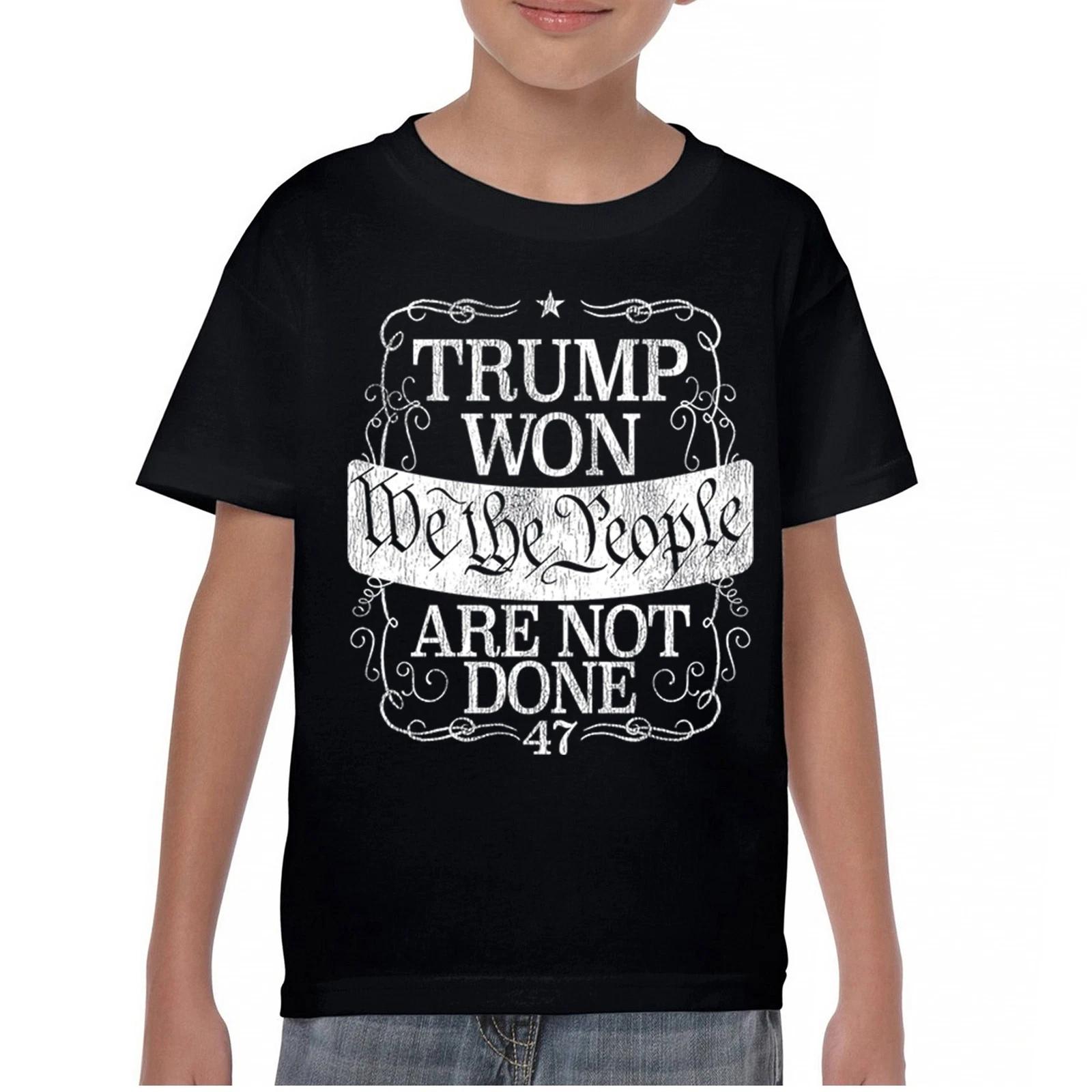Trump Won We The People Are Not Done Youth kids boys T-Shirt President MAGA Fight Kids 130