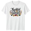 Thankful And Grateful TShirt Autumn Harvest Thanksgiving Gift For Him And Her
