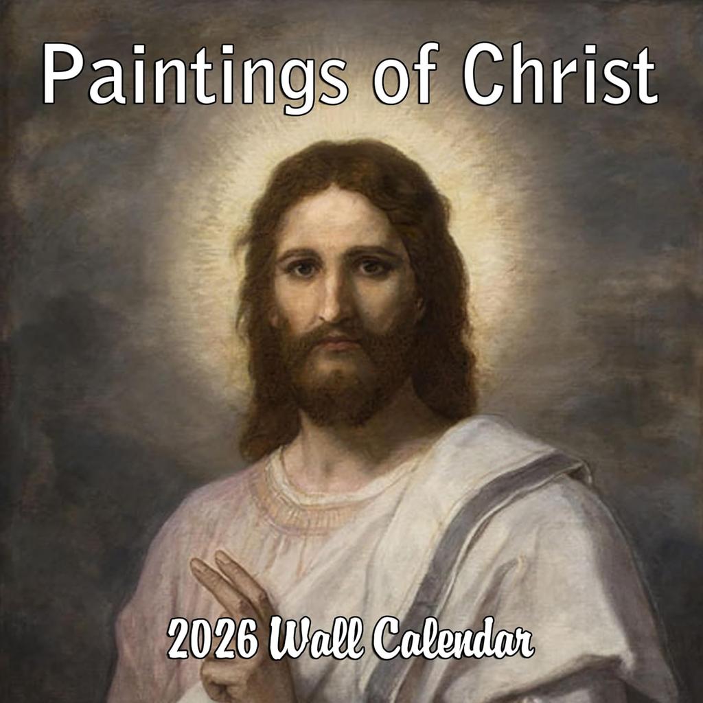 2026 Paintings of Christ Monthly Wall Calendar - Famous Paintings of our Lord and Savior - Bloch, Hoffman, Da Vinci, Raphael, Tissot | Christian