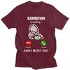 Badminton Is Calling T Shirts Men 100 Cotton Tee Tops Valentines Day Gift Tshirts ShortSleeve Fashion Tshirt Clothing
