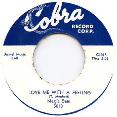7inch Record MAGIC SAM - Love Me With A Feeling / All Your L COBRA5013 Cobra Record Co UK Blues