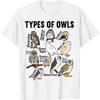 Types of Owls Owl T-Shirt