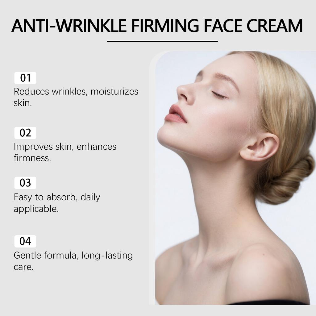 -wrinkle and Firming Face Cream: Reduces Wrinkles and Moisturizes the Skin.