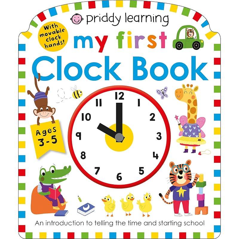 My First Clock Book My First Clock Book is a fun introduction