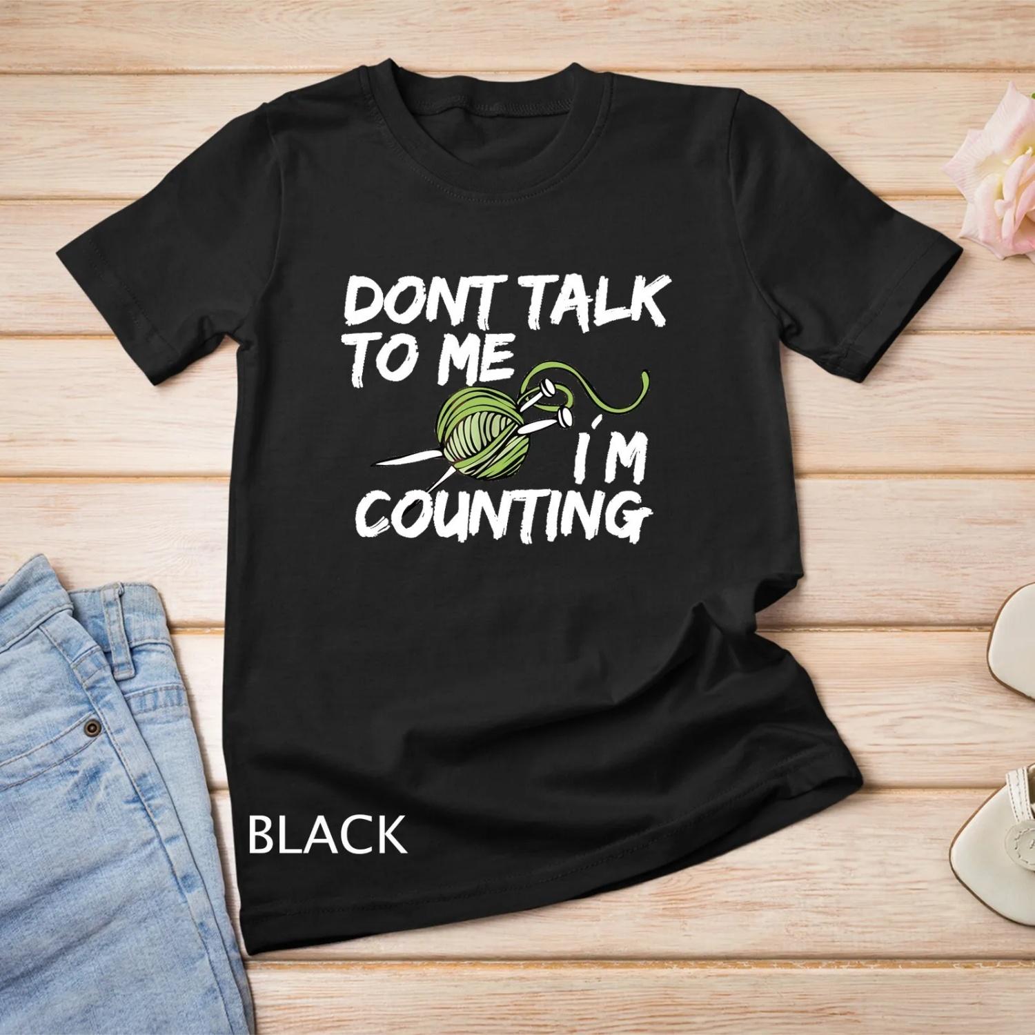 Im Counting T Shirt Crochet Needlecraft Knitting S