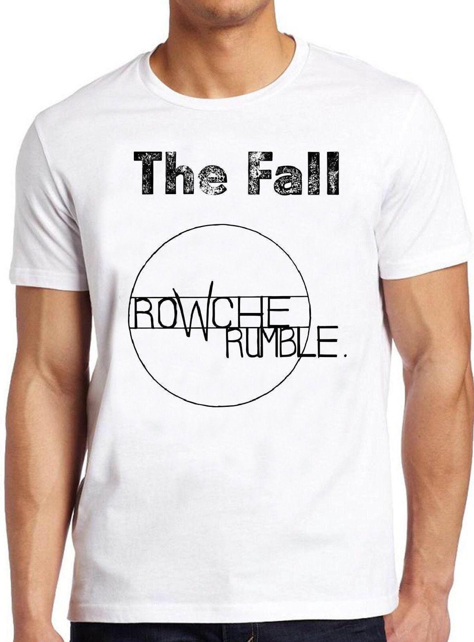 The Fall Rowche Rumble T Shirt B2682 Music Punk Rock Retro Cool Top Tee 4XL