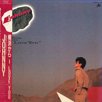 LP Record JOHNNY  From Yokohama I Love You K28A642 JOHNNY 1985 Japan Obi Japanese PopRock Used