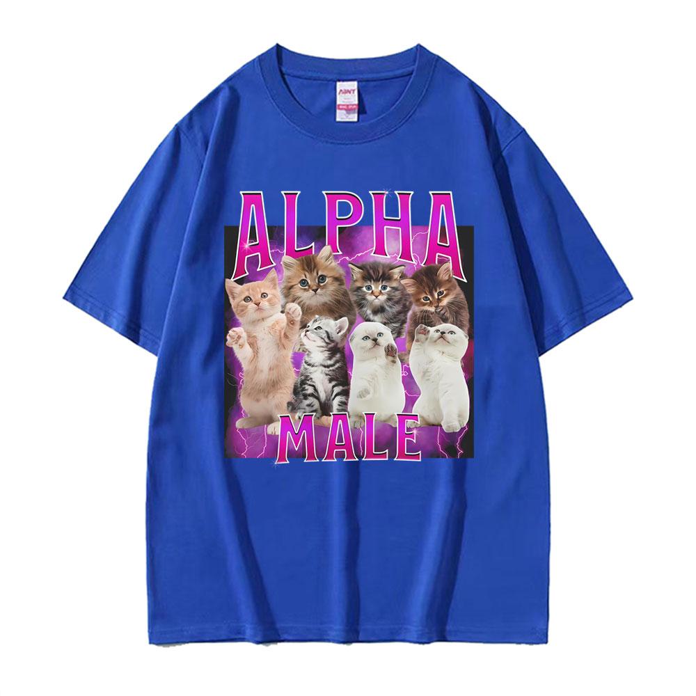 Alpha Male Cats Funny Meme Cat Lover Gift Graphic TShirt Unisex Womens Fashion Short Sleeve Tshirts Oversized T Shirt Streetwear