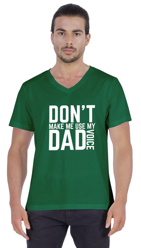 Inkmeso Letter Printed   Don  t Make Me Use My Dad Voice   Mens Tshirt For Daddy's Jersey