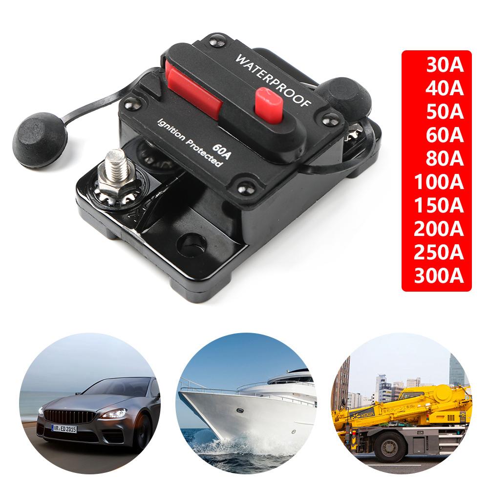 Wide Range 30A-300A AMP Circuit Breaker Fuse 12-48V DC Reset Waterproof For Car Boat Auto Circuit Breaker 6