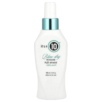 It's a 10, Blow Dry Miracle, H2O Shield, 6 Fl Oz (180 Ml)