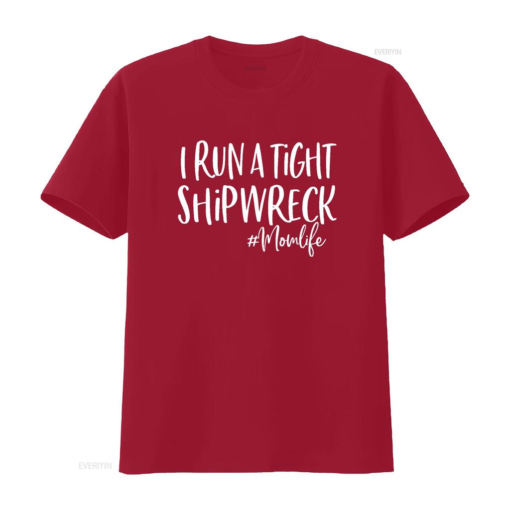 I Run A Tight Shipwreck T Shirt Funny Mom Mother S Day Vintage Washed Casual Comfortable Homme Stretched Unisex