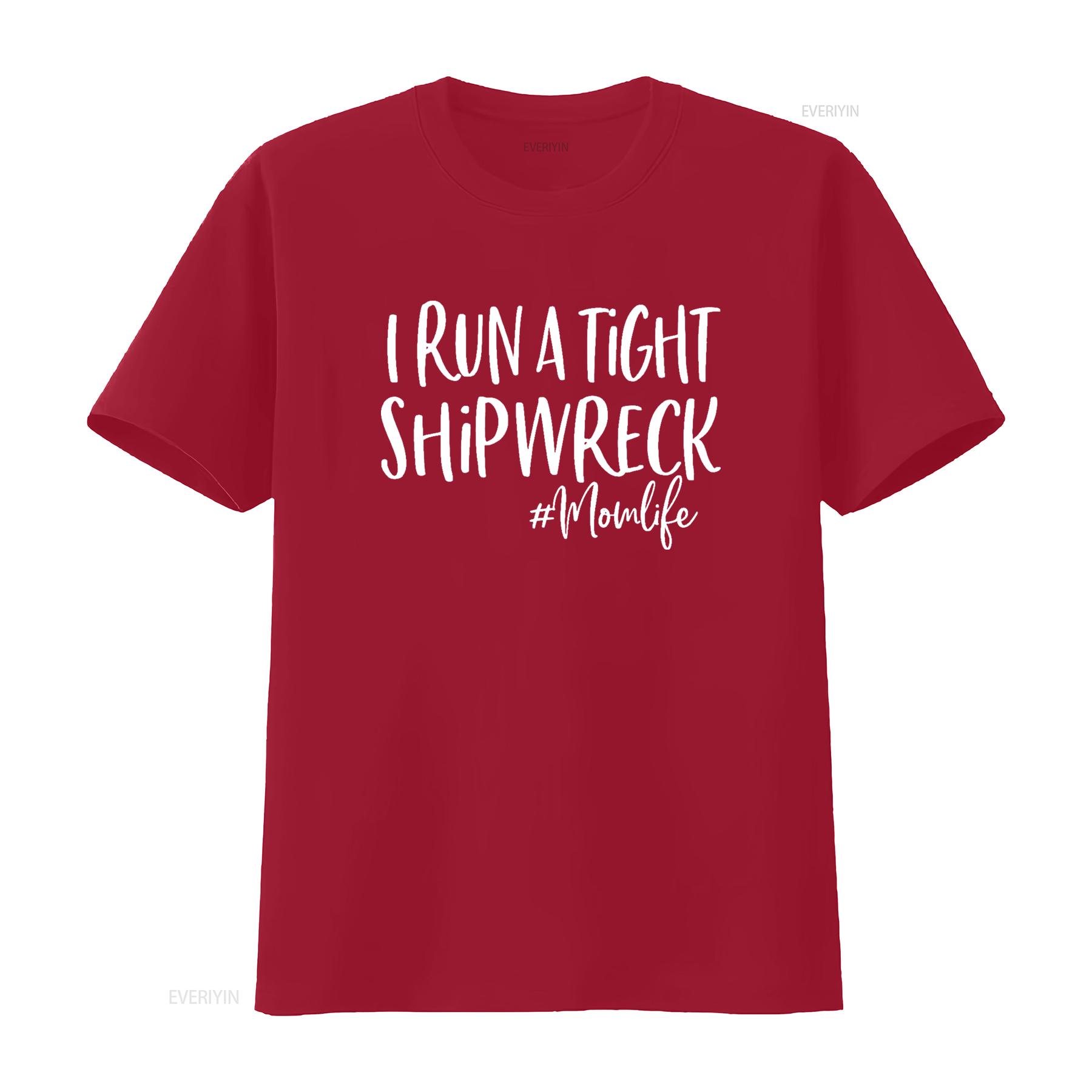

I Run A Tight Shipwreck T Shirt Funny Mom Mother s Day vintage Washed Casual Comfortable homme Stretched Unisex S