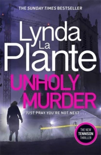 Unholy Murder by Lynda La Plante Paperback Book 9781785765445