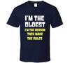 I'm The Oldest T Shirt