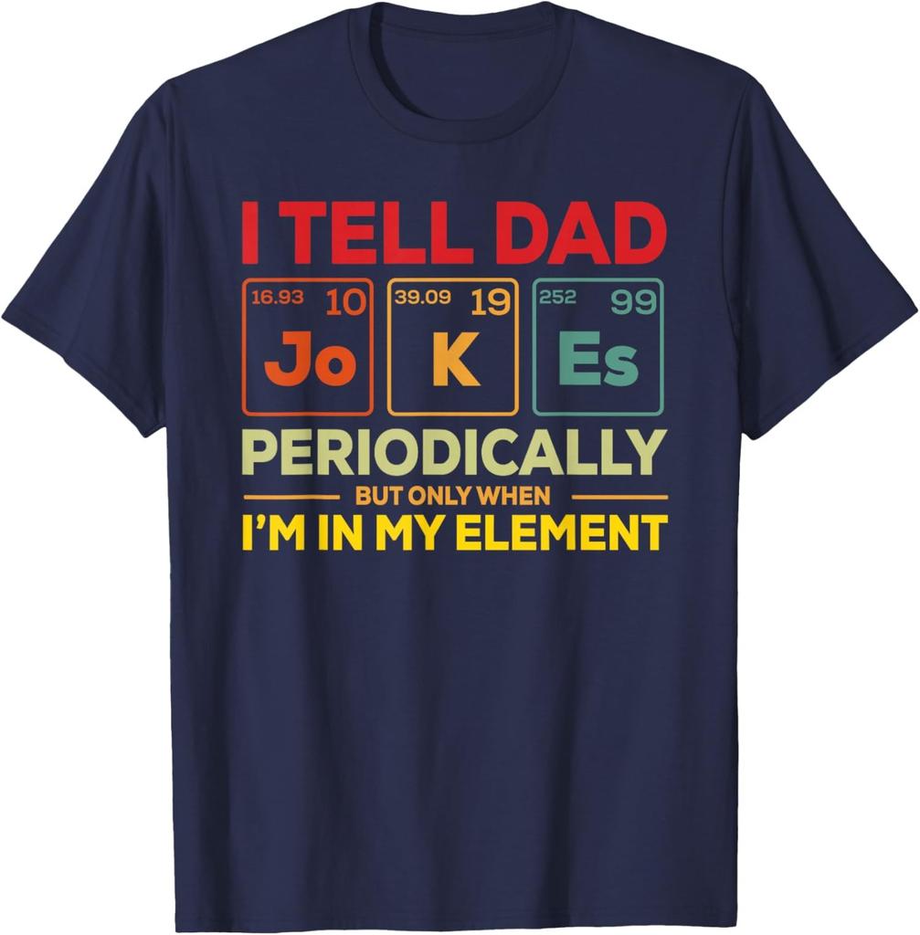I Tell Dad Jokes Periodically Science Pun Humor Unisex T-Shirt