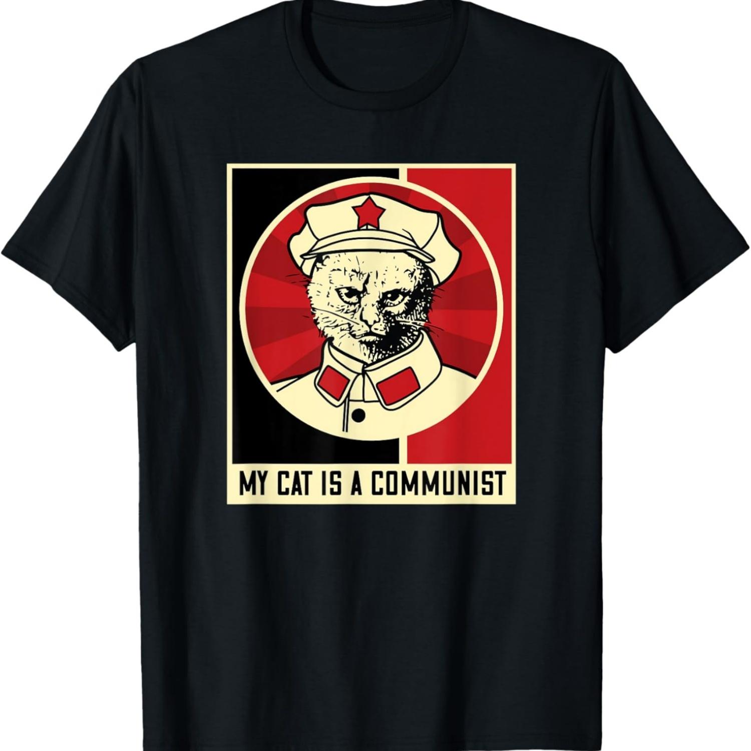 My Cat Is A Communist Vintage Political Satire Meme Men Women Kids T-Shirt S