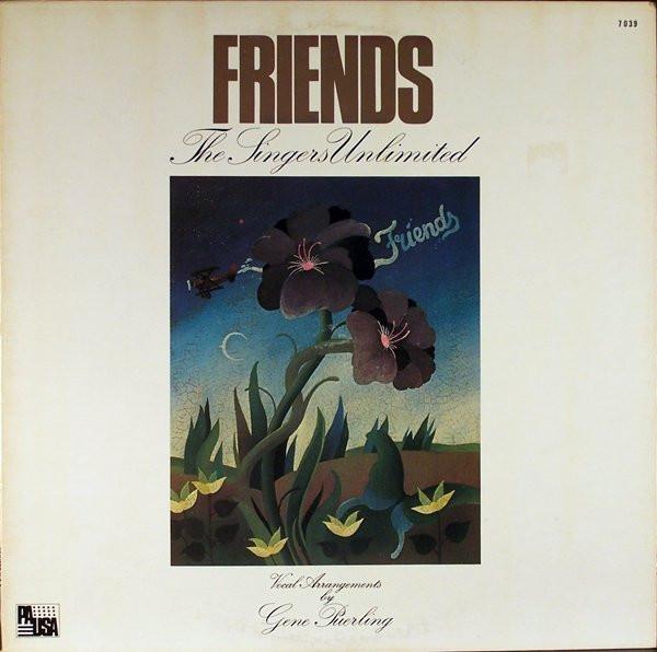 LP Record SINGERS UNLIMITED - Friends PR7039 PAUSA 1977 US Jazz Used