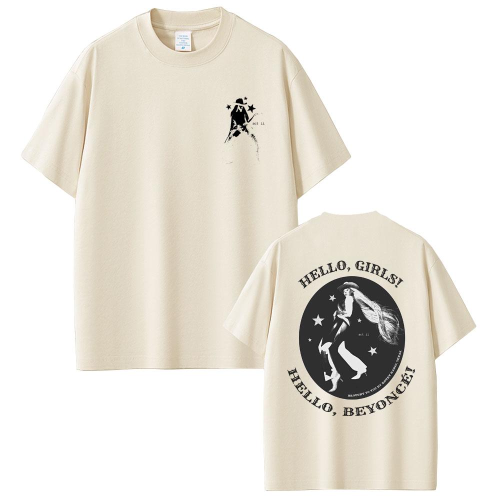 

2025 Summer Hello Girl Hello Beyonce Graphic Cowboy Carter World Tour Streetwear Men Women 100% Pure Cotton Printed T-shirt S