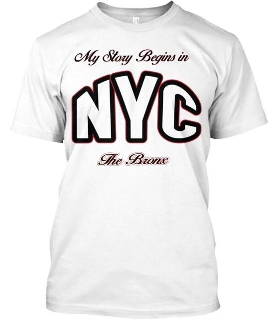 My Story Begins In The Bronx TTshirt Made in the USA Size S to 5XL XL