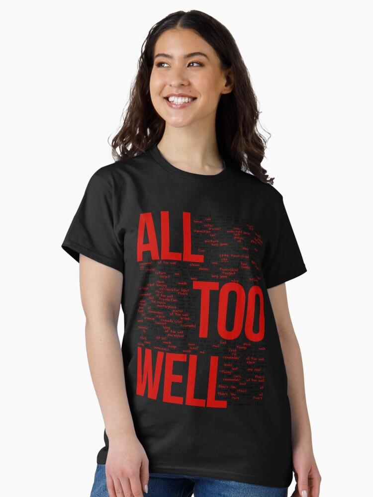 All Too Well (all Lyrics) In White Classic T-Shirt