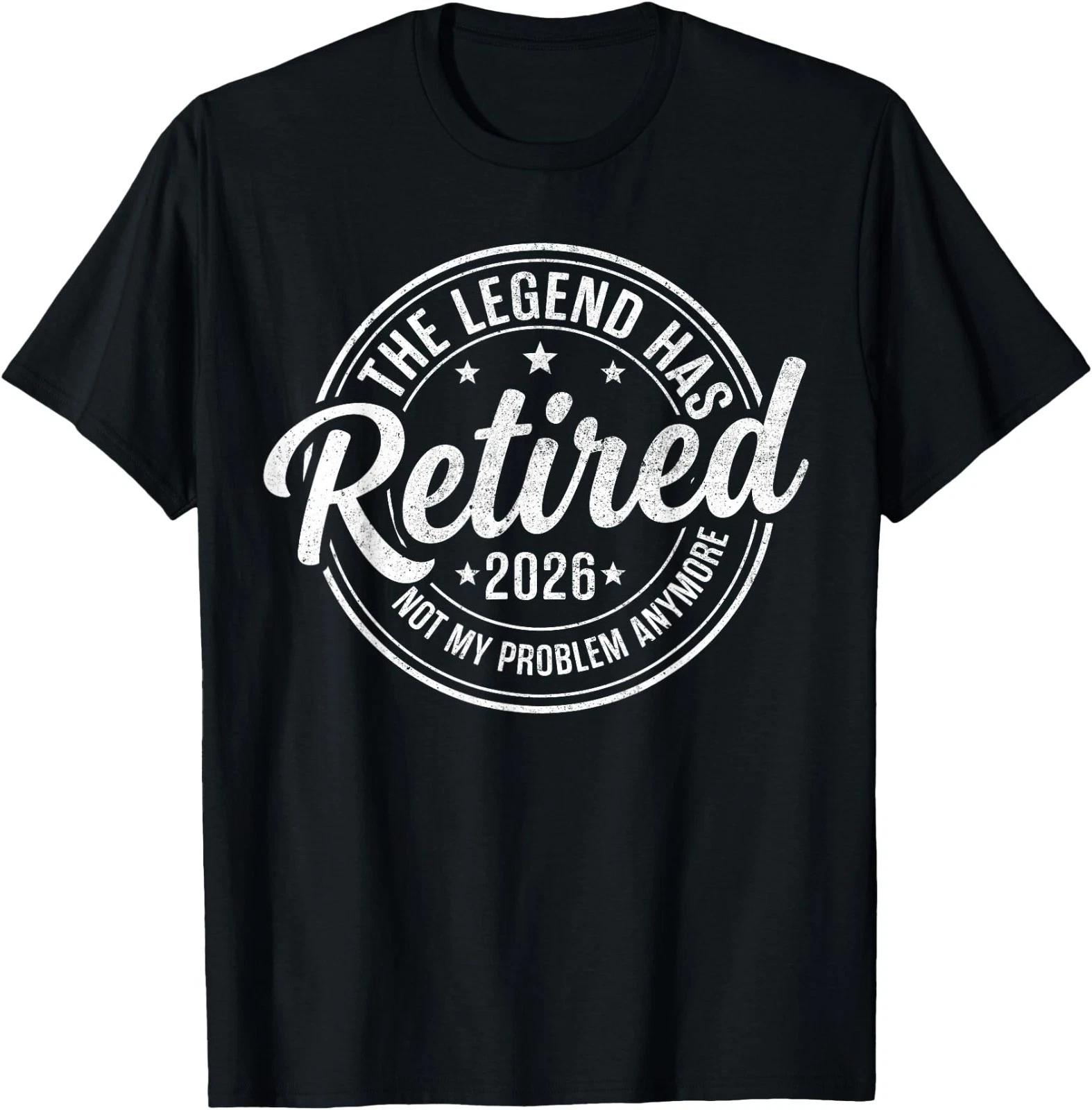 The Legend Has Retired 2026 Funny Retirement 2026 Husband T-Shirt XL