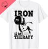 Iron Is My Therapy Weight Lifting Graphic Tee Breathable Cotton Short Sleeve TShirt for Unisex