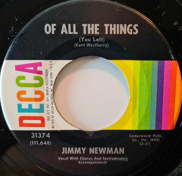 

7inch Record JIMMY C. NEWMAN Of All The Things You Left Craz 31374 Decca 1962 US CountryFolk Used