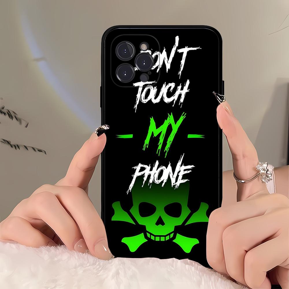 Dont Touch My Phone Phone Case For iPhone 16 15 14 11 12 13 Mini Pro XS Max Cover 6 7 8 Plus X Funda Shell