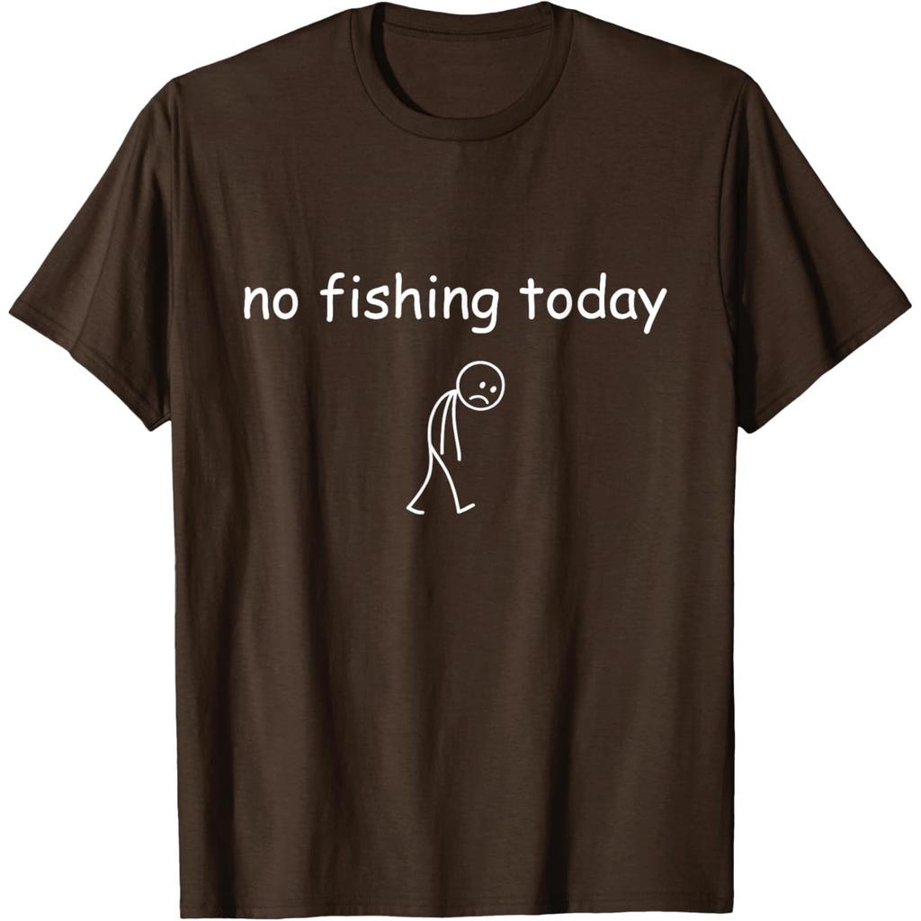 Funny Fishing Lover No Fishing Today T-Shirt