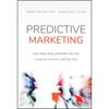 Predictive Marketing: Easy Ways Every Marketer Can Use Customer Analytics and Big Data