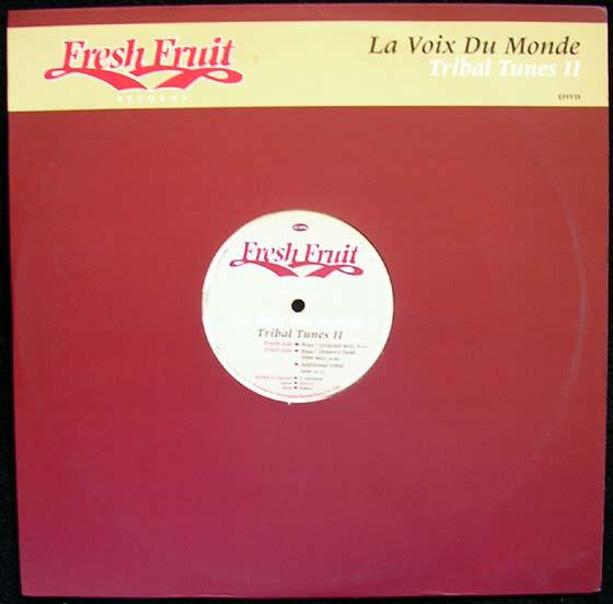 

12inch Record LE VOIX DU MONDE - Tribal Tunes II EPFF35 Fresh Fruit Rec 2000 Netherland Dance & Electronica Used