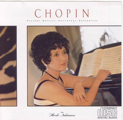 CD HIROKO NAKAMURA - Nové Chopinovy mistrovské skladby Preludium z CSCR8322 Japonsko Klasická Použitá