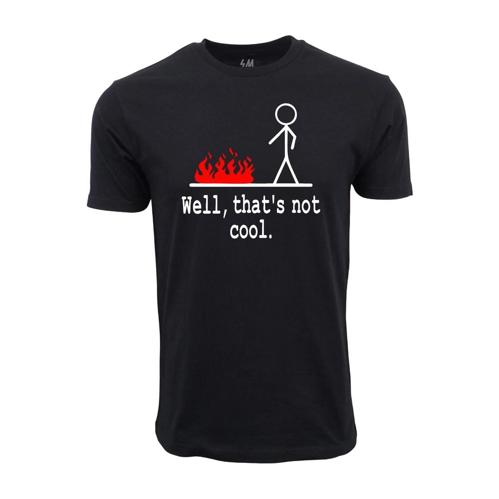 Well Thats Not Cool Graphic T Shirt S