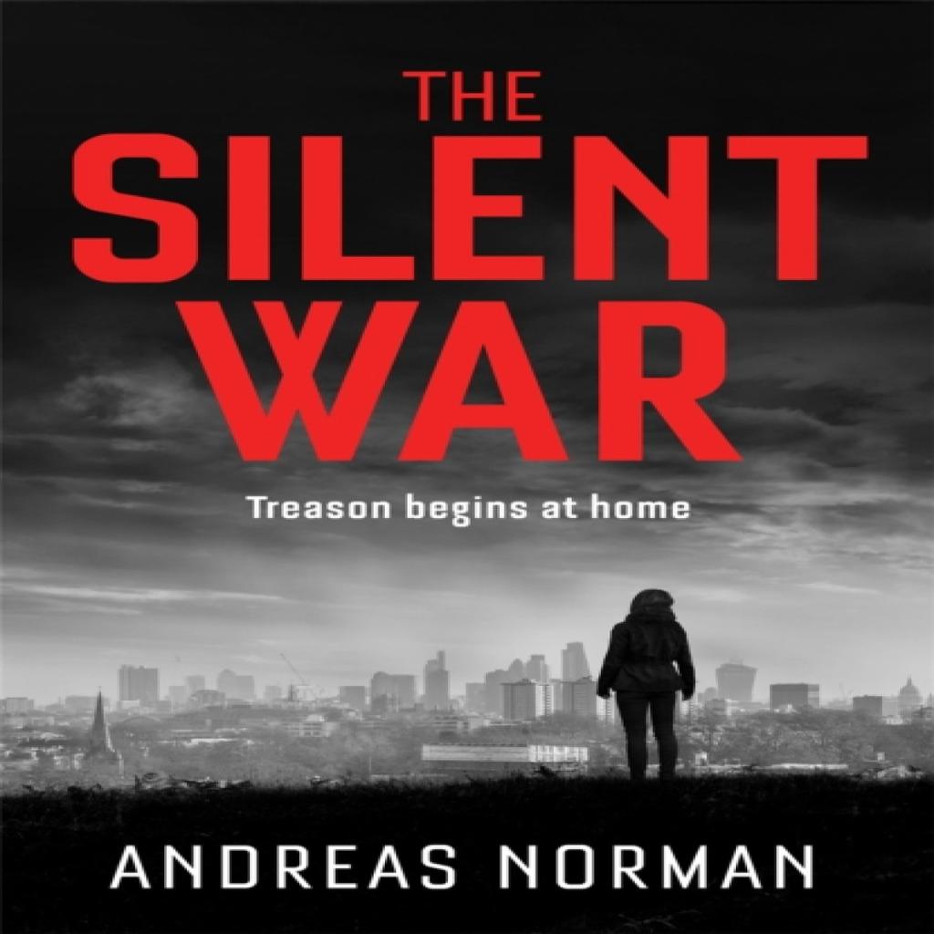 The Silent War by Andreas Norman Hardback Book 9781784293628