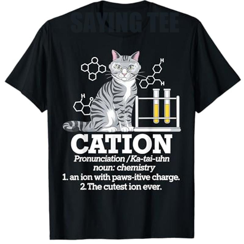 Cat Chemistry Humor Science Teacher Gift for Cat Mom Dad TShirt Funny Chemist Lover Graphic Outfit Saying Tee Short Sleeve Tops