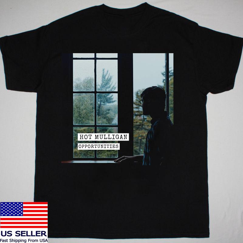 Hot Mulligan Band Opportunities Hot Mulligan T Shirt Size S-5XL SS1190 Unisex T-Shirt XXL