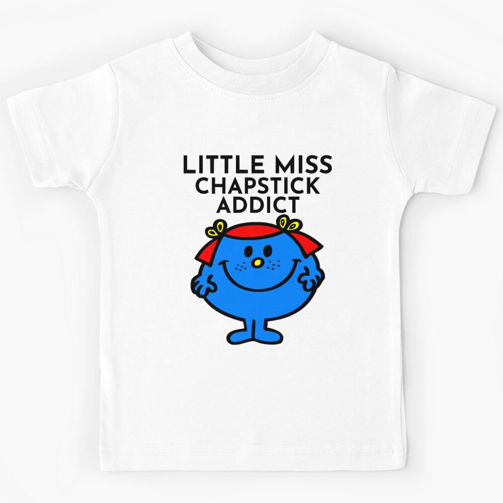 Little Miss Chapstick Addict Kids T-Shirt 160