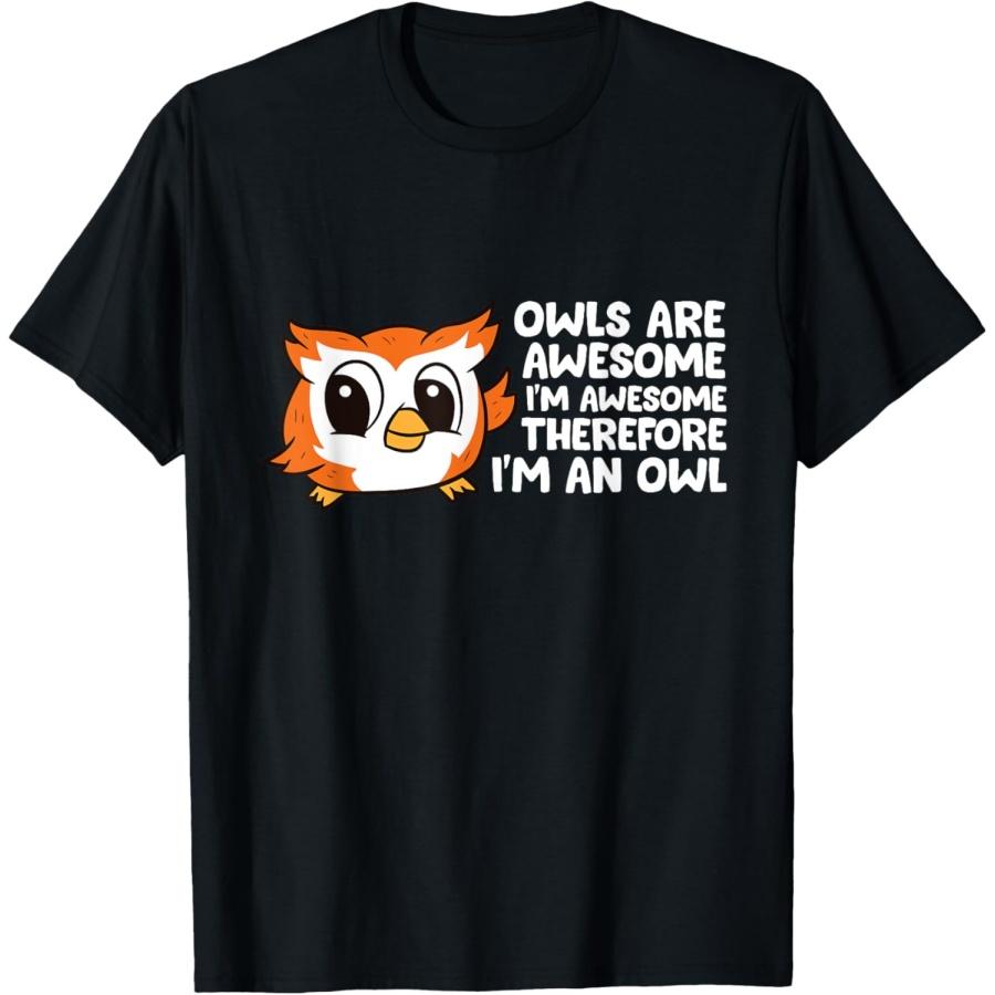 

Owls Are Awesome I m Awesome Therefore I m An Owl T-Shirt XXXXXL чорний