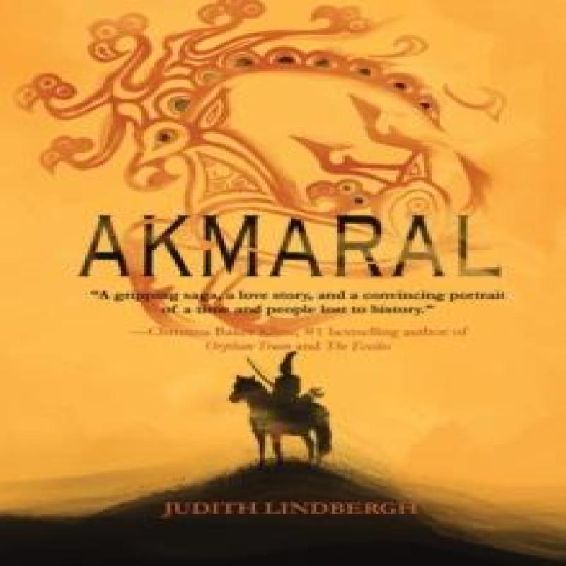 Akmaral by Judith Lindbergh Paperback Book 9781646034697