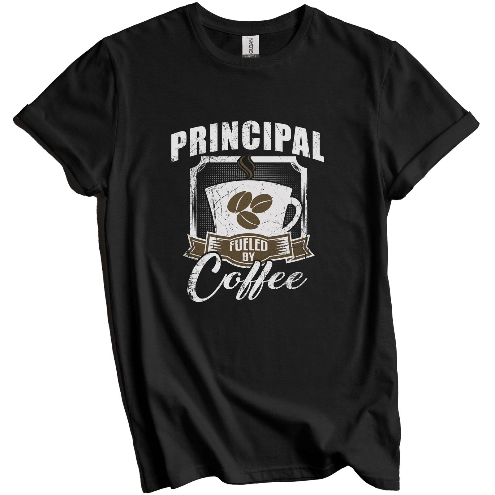 Principal Fueled By Coffee Funny T-Shirt Gift for Principal 4XL