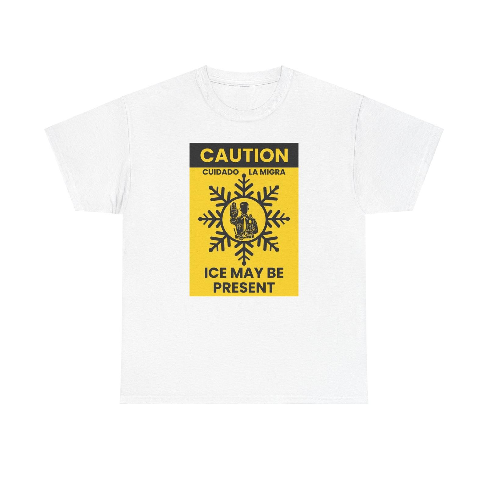 

Caution Cuidado T-Shirt Mens Womens Tees Top Tee, Warning Ice Immigration ICE, Unisex Shirt, Migra T-Shirt Mens Womens Tees Top, M