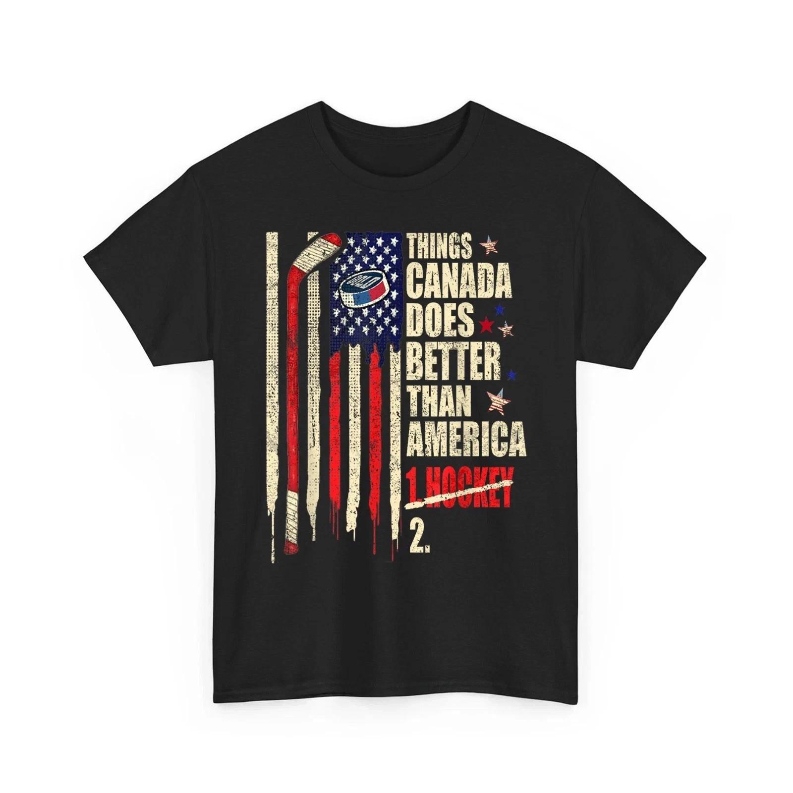 Things Canada Does Better Than America 1 Hockey 2 Funny Unisex T- Shirt reprint ! S