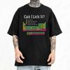 Can I Lick It T Shirt Funny Periodic Table Jokes Teacher Gift Short Sleeve 100 Cotton Soft Unisex Oneck Tshirts P152