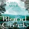 Blood Creek by Dominic Miles Paperback Book 9781835740972