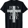 Jesus ist der Weg Wahrheit Leben T-Shirt