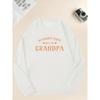 Men's Funny Grandpa Saying Sweatshirt , Black with White  Loose Fit Casual Pullover Sweater for Grandfathers, Gift Idea for New Grandpa