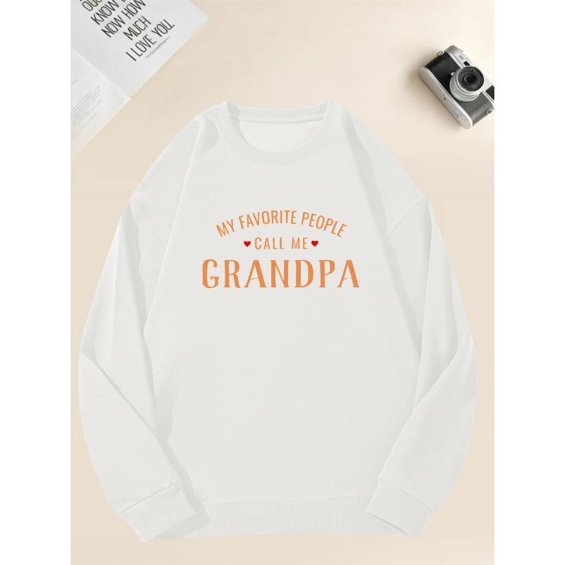Men's Funny Grandpa Saying Sweatshirt , Black with White  Loose Fit Casual Pullover Sweater for Grandfathers, Gift Idea for New Grandpa