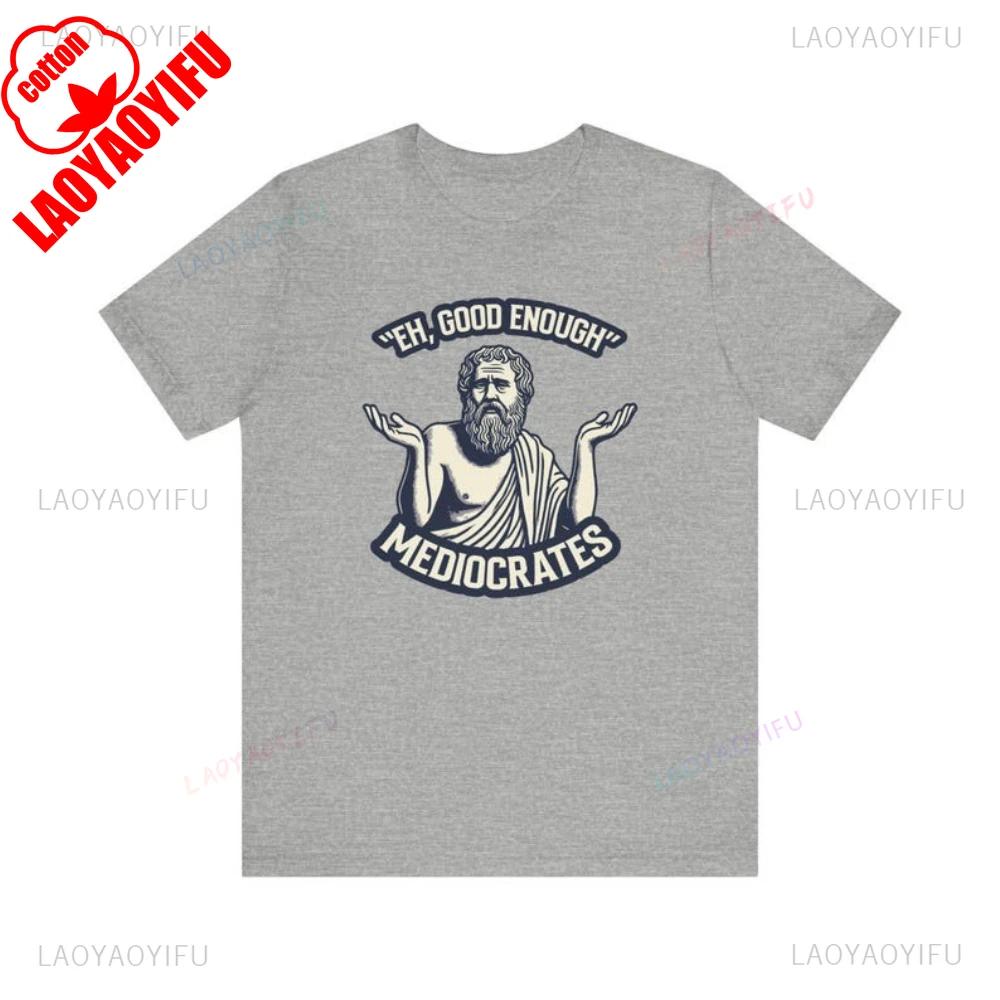 Eh Gut Genug Lustiges Bedrucktes T-Shirt Oberteile Satirisieren Philosophische Bilder auf Komische Weise Oberteile T-Shirt Unisex Damen Baumwolle T-Shirt