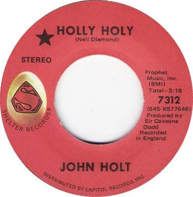 7inch Record JOHN HOLT  Holly Holy 7312 Shelter Records 1971 Jamaica Reggae Ska  Dub Used